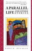 Parallel Life and Other Stories (eBook, PDF)