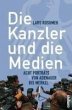 Die Kanzler und die Medien (eBook, ePUB) - Bild 1