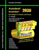 Autodesk Inventor 2020 - Grundlagen in Theorie und Praxis Autodesk Inventor 2020 - Grundlagen in Theorie und Praxis