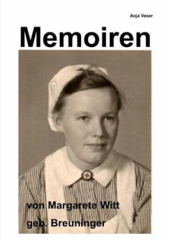 Memoiren von Margarete Witt geb. Breuninger - Veser, Anja
