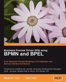 Business Process Driven SOA using BPMN and BPEL (eBook, PDF)