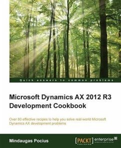 Microsoft Dynamics AX 2012 R3 Development Cookbook (eBook, PDF) - Pocius, Mindaugas