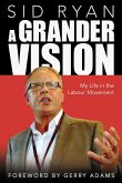 A Grander Vision (eBook, ePUB)