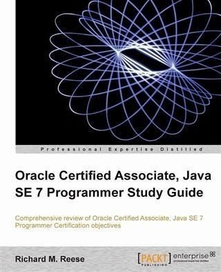 Oracle Certified Associate, Java SE 7 Programmer Study Guide (eBook, PDF) Oracle Certified Associate, Java SE 7 Programmer Study Guide (eBook, PDF)