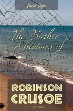 Further Adventures of Robinson Crusoe (eBook, PDF) - Defoe, Daniel