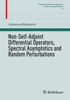 Non-Self-Adjoint Differential Operators, Spectral Asymptotics and Random Perturbations (eBook, PDF) - Sjöstrand, Johannes