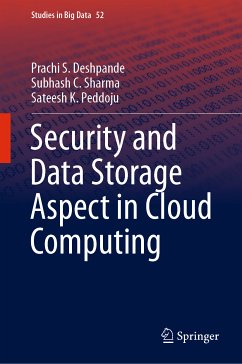 Security and Data Storage Aspect in Cloud Computing (eBook, PDF) - Deshpande, Prachi S.; Sharma, Subhash C.; Peddoju, Sateesh K.