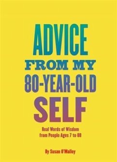 Advice from My 80-Year-Old Self (eBook, PDF) - O'Malley, Susan