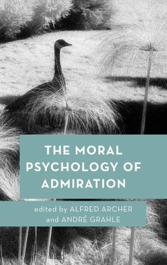 The Moral Psychology of Admiration (eBook, ePUB) Cover The Moral Psychology of Admiration (eBook, ePUB)