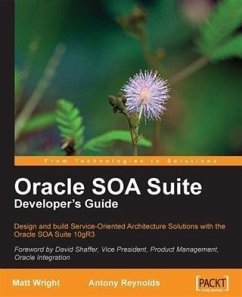 Oracle SOA Suite Developer's Guide (eBook, PDF) - Reynolds, Antony