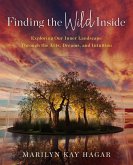 Finding the Wild Inside (eBook, ePUB) Finding the Wild Inside (eBook, ePUB)