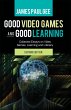 Good Video Games and Good Learning... - Bild 1