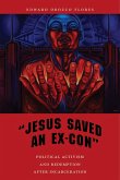 &quote;Jesus Saved an Ex-Con&quote; (eBook, ePUB)