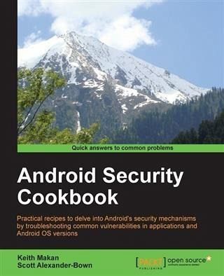 Android Security Cookbook (eBook, PDF) Android Security Cookbook (eBook, PDF)
