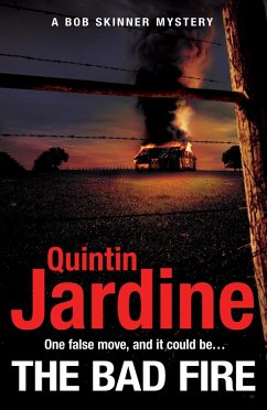 The Bad Fire (Bob Skinner series, Book 31) (eBook, ePUB) - Jardine, Quintin