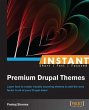 Instant Premium Drupal Themes (eBook,... - Bild 1