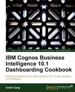 IBM Cognos Business Intelligence 10.1 Dashboarding cookbook (eBook, PDF) - Garg, Ankit