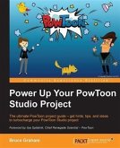 Power Up Your PowToon Studio Project (eBook, PDF) Power Up Your PowToon Studio Project (eBook, PDF)