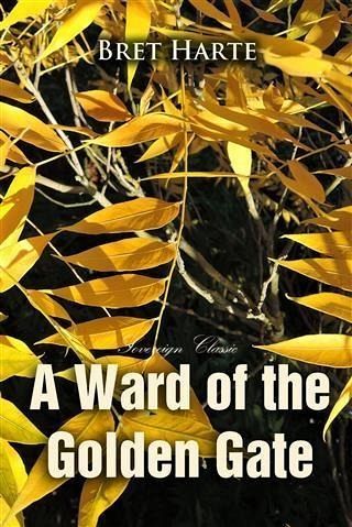 Ward of the Golden Gate (eBook, PDF)