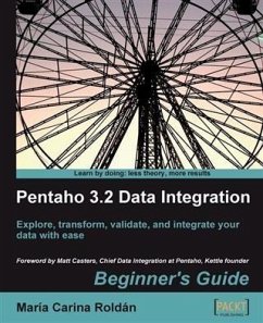 Pentaho 3.2 Data Integration Beginner's Guide (eBook, PDF) - Roldan, Maria Carina