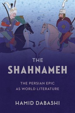 The Shahnameh (eBook, ePUB) - Dabashi, Hamid