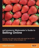 osCommerce Webmaster's Guide to Selling Online (eBook, PDF)
