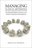Managing the Fiscal Metropolis (eBook, ePUB)
