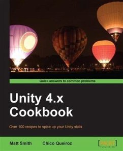 Unity 4.x Cookbook (eBook, PDF) - Smith, Matt