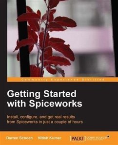 Getting Started with Spiceworks (eBook, PDF) - Schoen, Darren