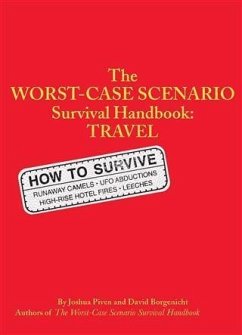 Worst-Case Scenario Survival Handbook: Travel (eBook, PDF) - Borgenicht, David