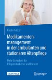 Medikamentenmanagement in der ambulanten und stationären Altenpflege (eBook, PDF)