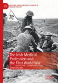 The Irish Medical Profession and the First World War (eBook, PDF)