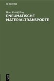 Pneumatische Materialtransporte