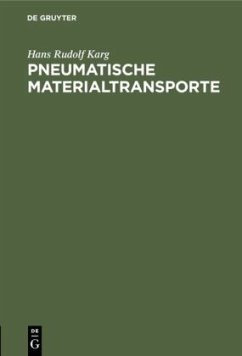 Pneumatische Materialtransporte - Karg, Hans Rudolf