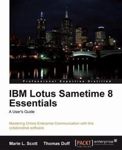 IBM Lotus Sametime 8 Essentials: A User's Guide (eBook, PDF) - Scott, Marie L.