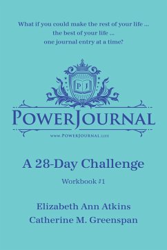 PowerJournal Workbook #1 (eBook, ePUB) - Atkins, Elizabeth Ann; Greenspan, Catherine M.