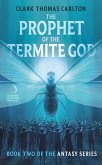 The Prophet of the Termite God (eBook, ePUB)