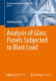 Analysis of Glass Panels Subjected to Blast Load (eBook, PDF)