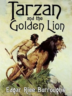 Tarzan and the Golden Lion (eBook, ePUB) - Burroughs, Edgar Rice