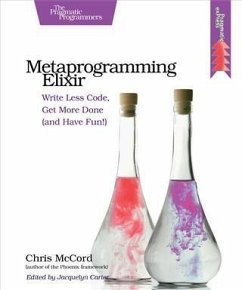 Metaprogramming Elixir (eBook, PDF) - Mccord, Chris