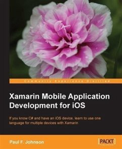 Xamarin Mobile Application Development for iOS (eBook, PDF) - Johnson, Paul F.