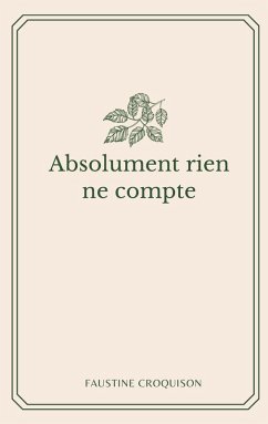 Absolument rien ne compte (eBook, ePUB) - Croquison, Faustine