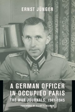 A German Officer in Occupied Paris (eBook, ePUB) - Jünger, Ernst