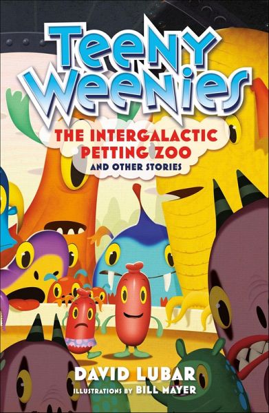 Teeny Weenies: The Intergalactiv Petting Zoo (eBook, ePUB)