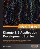 Instant Django 1.5 Application Development Starter (eBook, PDF)