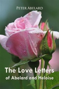 Love Letters of Abelard and Heloise (eBook, PDF) - Abelard, Peter