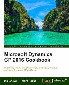 Microsoft Dynamics GP 2016 Cookbook (eBook, PDF) - Grieve, Ian