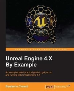 Unreal Engine 4.X By Example (eBook, PDF) - Carnall, Benjamin