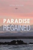 Paradise Regained (eBook, PDF)