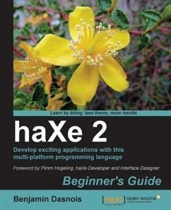 haXe 2 Beginner's Guide (eBook, PDF) - Dasnois, Benjamin